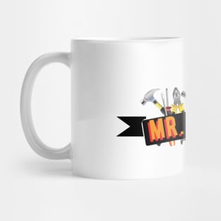 Carpenter / Repairman - Mr. Fix it Mug